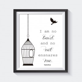 “I Am No Bird” Charlotte Bronte Quote – Downloadable Print