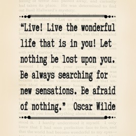 Live! Oscar Wilde Quote – Downloadable Print