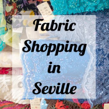 Fabric Shopping in Seville’s City Center